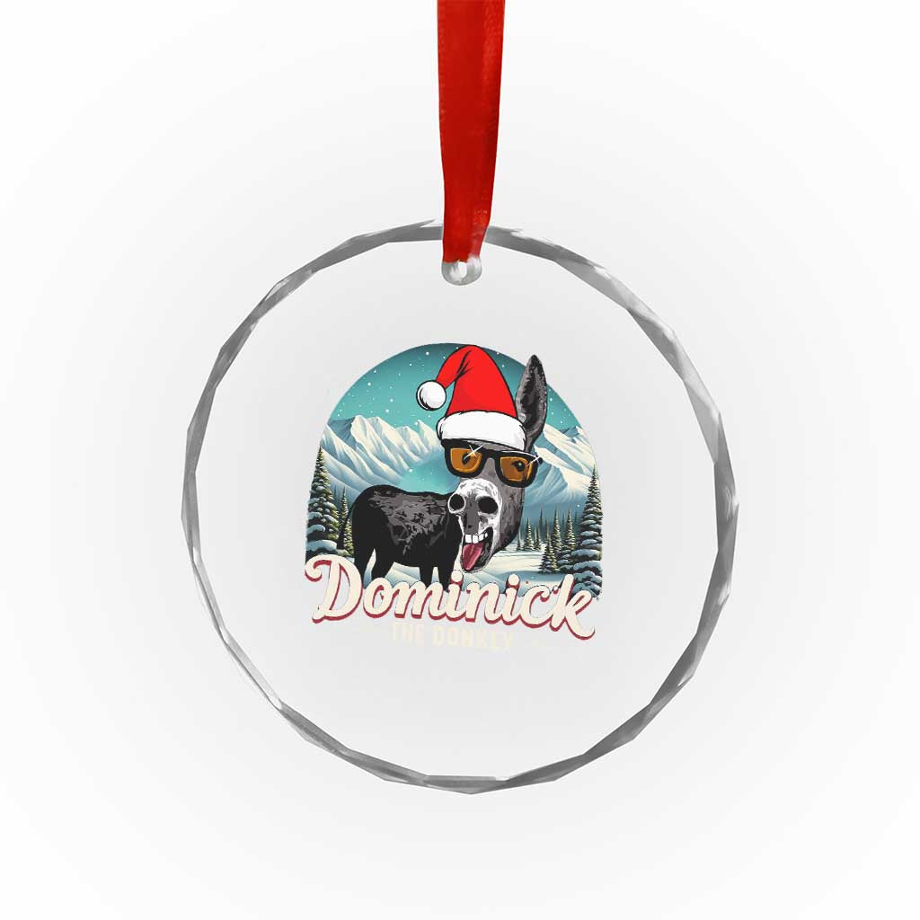 Christmas Italian Donkey Crystal Glass Ornament Funny Domick The Donkey Holiday Xmas TS11 Print Your Wear