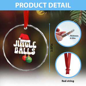 Christmas Jingle Balls Crystal Glass Ornament Funny Xmas Couple Matching TS11 Print Your Wear