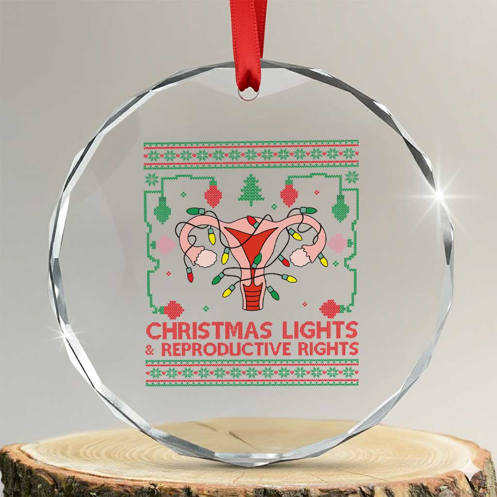 Christmas Lights And Reproductive Rights Crystal Glass Ornament Xmas Feminist Supporter Gift TS12 Transparent Glass 3'' Circle Print Your Wear