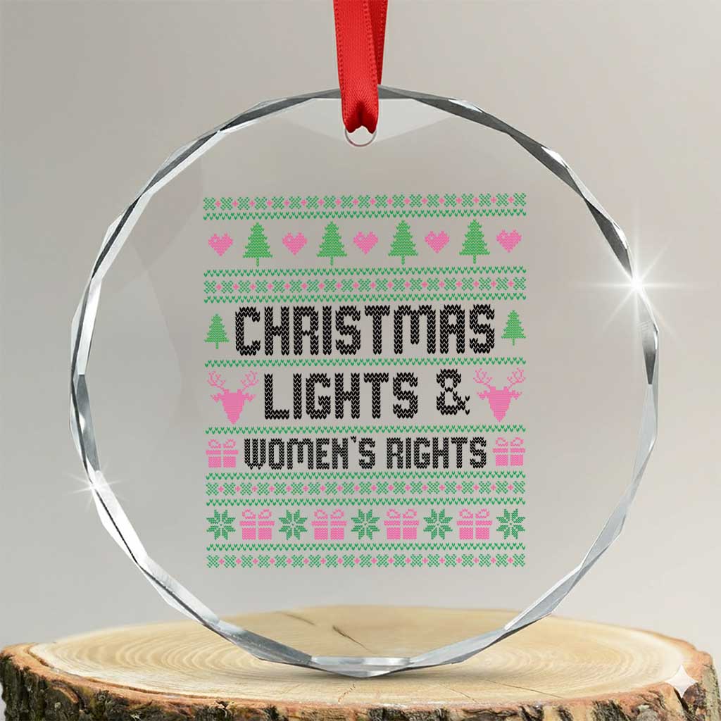 Christmas Lights And Womens Rights Crystal Glass Ornament Equality Feminist Gift TS12 Transparent Glass 3'' Circle Print Your Wear