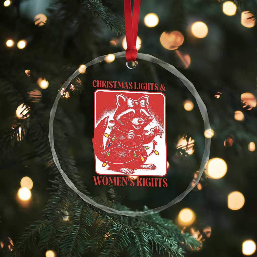 Christmas Lights And Womens Rights Crystal Glass Ornament Raccoon Female Rage Holiday Gift TS12 Print Your Wear