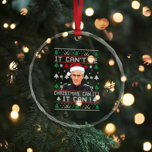 Christmas McCarthy It Cant Be Crystal Glass Ornament Retro Football Fan Ugly Xmas TS10 Print Your Wear