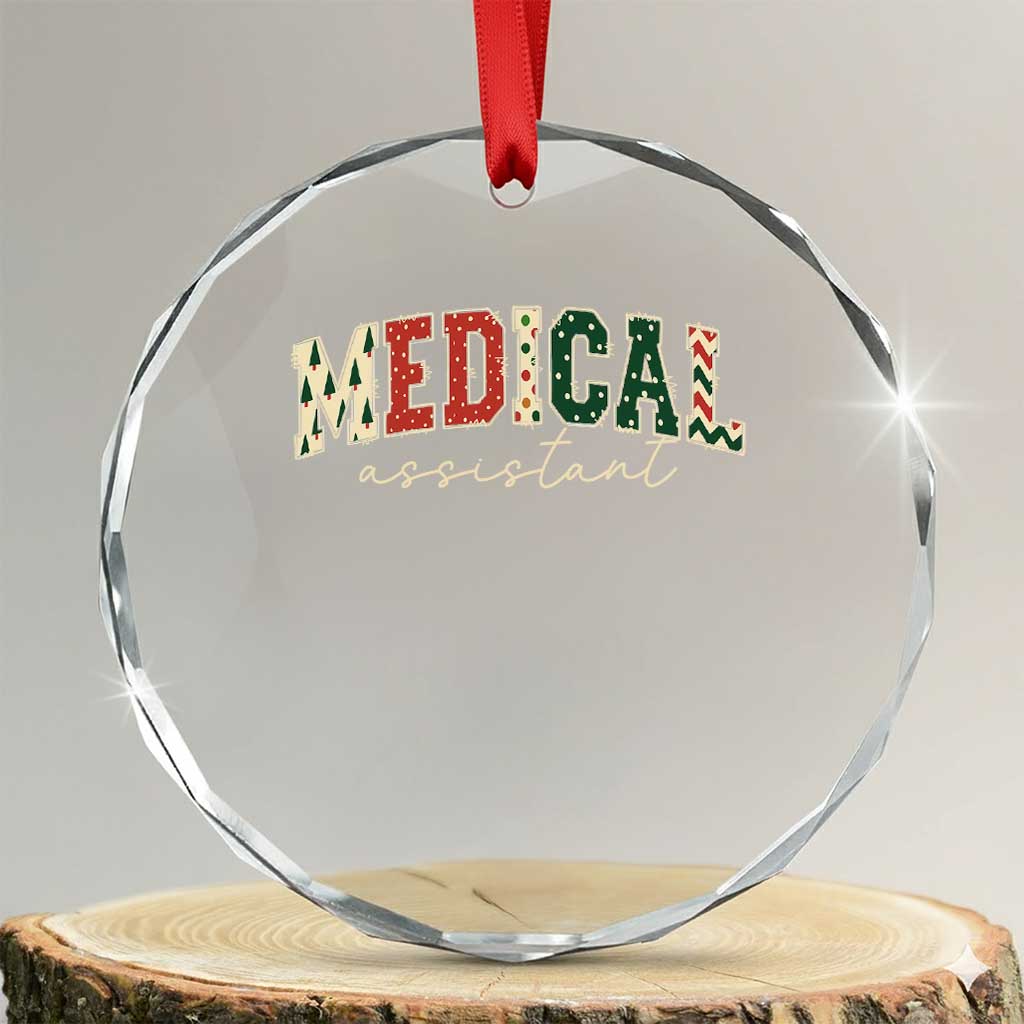 Christmas Medical Assistant Crystal Glass Ornament MA Nurse Grad Gift TS10 Transparent Glass 3'' Circle Print Your Wear