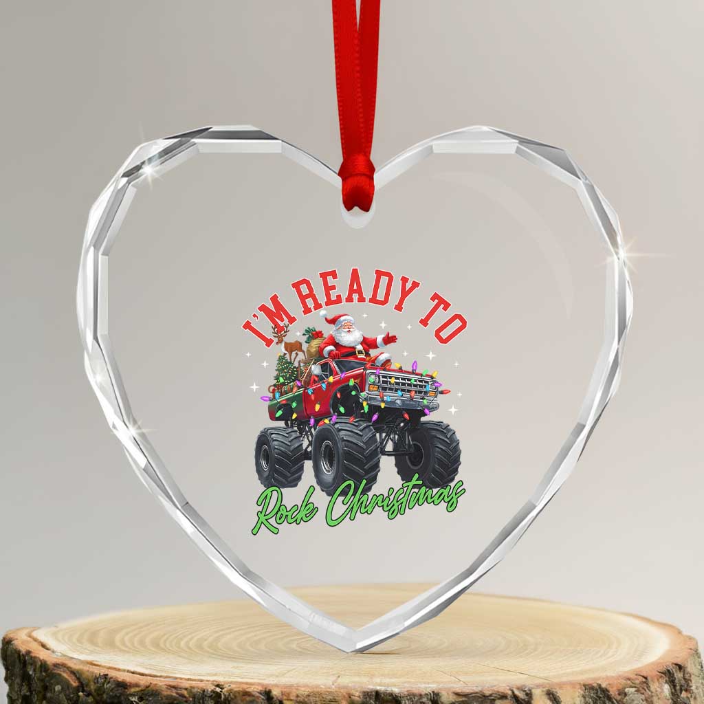 Christmas Monster Truck Heart Crystal Glass Ornament I Am Ready To Rock Xmas Santa TS11 Transparent Glass 3'' Heart Print Your Wear