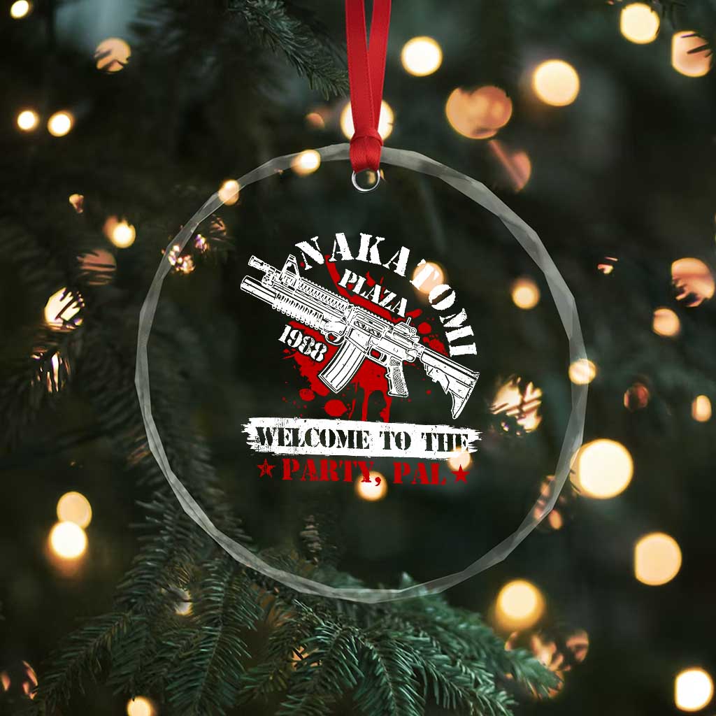 Christmas Nakatomi Plaza 1988 Crystal Glass Ornament Welcome To The Party Pal TS09 Print Your Wear