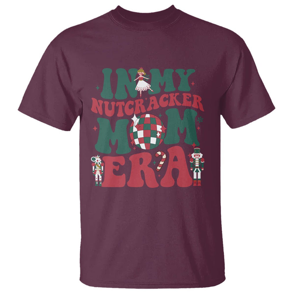 Christmas Nutcracker T Shirt In My Nutcracker Mom Era Groovy Doll Xmas Mama TS02 Printyourwear