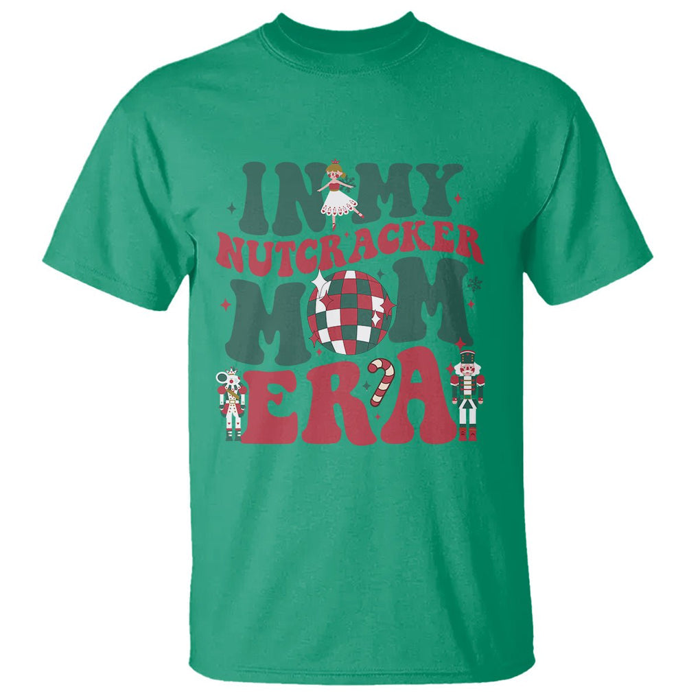 Christmas Nutcracker T Shirt In My Nutcracker Mom Era Groovy Doll Xmas Mama TS02 Printyourwear
