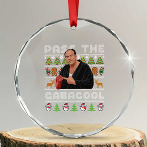 Christmas Pass The Gabagool Crystal Glass Ornament Retro TV Show Funny Ugly Xmas TS10 Transparent Glass 3'' Circle Print Your Wear