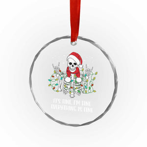 Christmas Skeleton Crystal Glass Ornament It's Fine I'm Fine Everything Is Fine Xmas Light Funny TS02 Print Your Wear