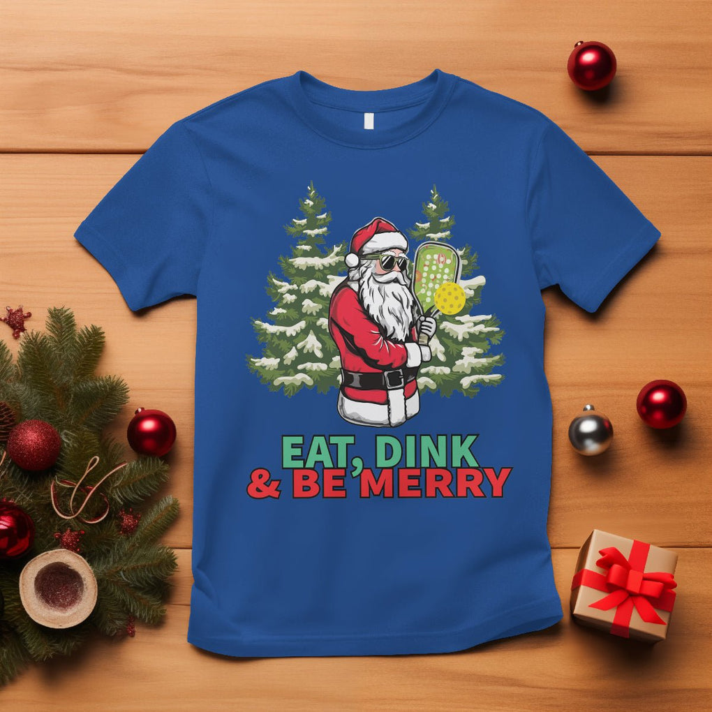 Christmas Sport T Shirt Eat Dink Be Merry Santa Claus Pickleball TS09 Royal Blue Printyourwear
