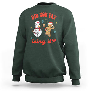 Christmas Sweatshirt Did You Try Icing It? Snowman Nurse Snap Gingerbread TS09 Dark Forest Green Printyourwear