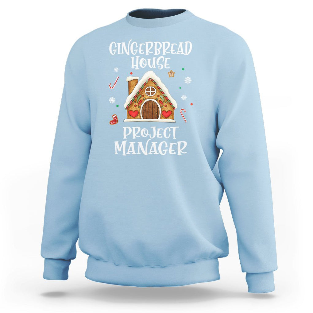 Christmas Sweatshirt Gingerbread House Project manager Decorating Baking TS09 Light Blue Printyourwear