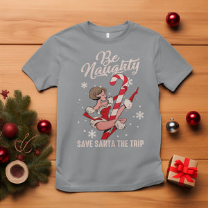 Christmas T Shirt Candy North Pole Be Naughty Save Santa The Trip TS09 Sport Gray Printyourwear