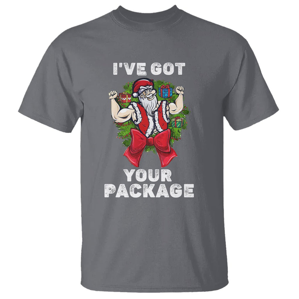 Christmas T Shirt I've Got Your Package Ugly Santa Gymer Gift TS09 Charcoal Printyourwear