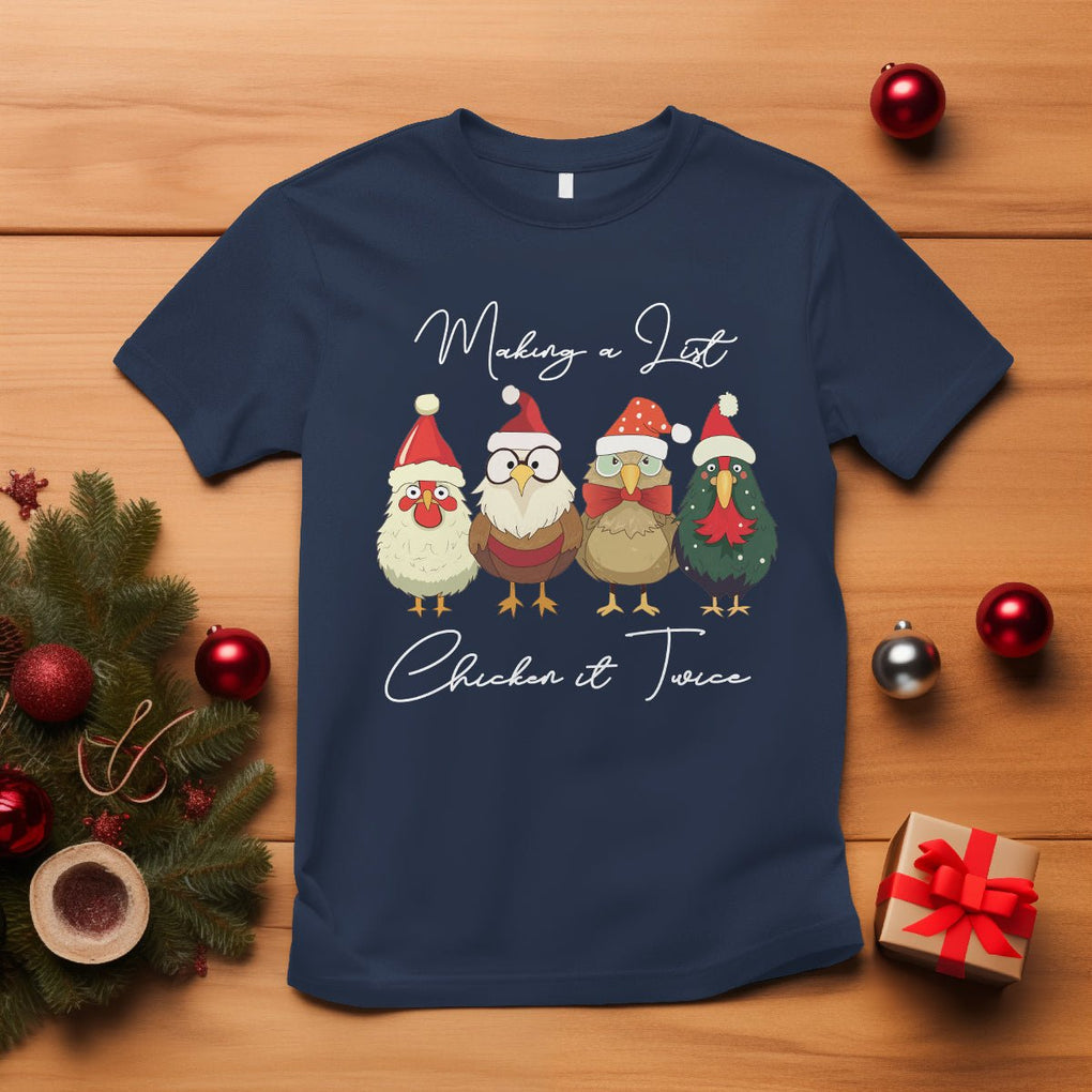 Christmas T Shirt Making A List Chicken It Twice Cute Santa Cuck TS09 Navy Printyourwear