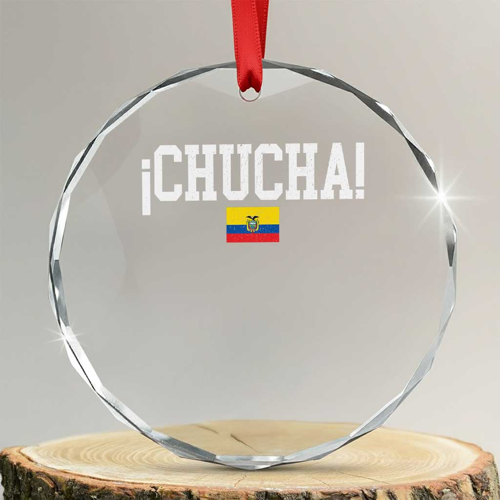 Chucha Funny Ecuadorian Slang Ecuador Flag Latino Saying Crystal Glass Ornament TS11 Transparent Glass 3'' Circle Print Your Wear