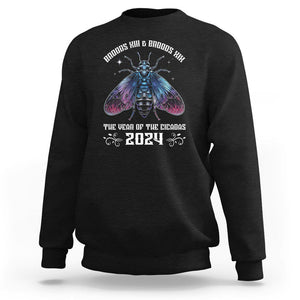 Cicada Lover Sweatshirt Broods XIII & XIX The Year Of The Cicadas 2024 TS09 Black Print Your Wear