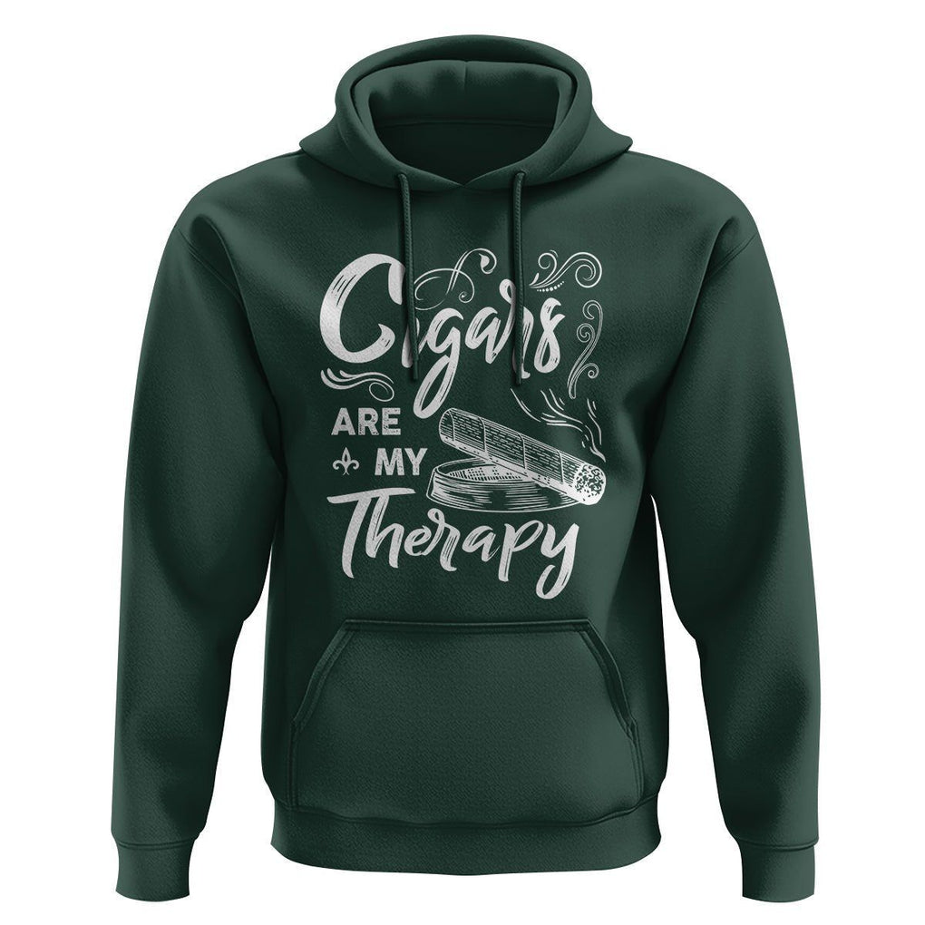 Cigar Lover Hoodie Cigars Are My Therapy Smoker Smoking TS09 Dark Forest Green Print Your Wear