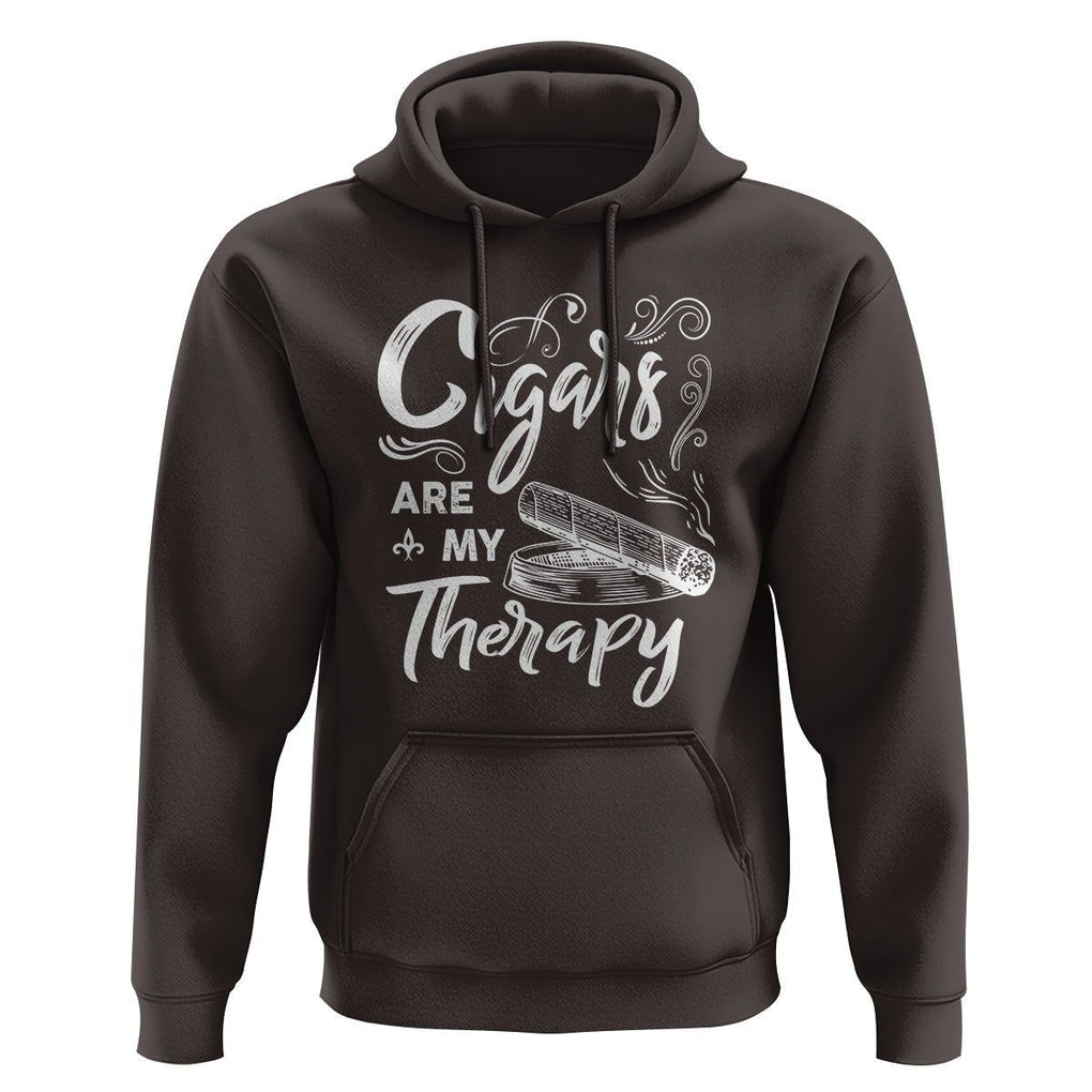 Cigar Lover Hoodie Cigars Are My Therapy Smoker Smoking TS09 Dark Chocolate Print Your Wear