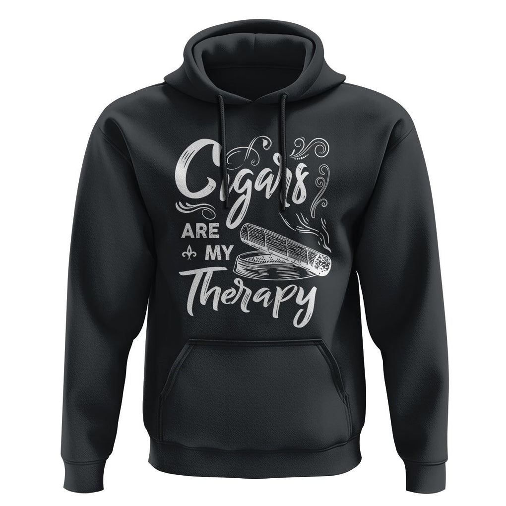 Cigar Lover Hoodie Cigars Are My Therapy Smoker Smoking TS09 Black Print Your Wear