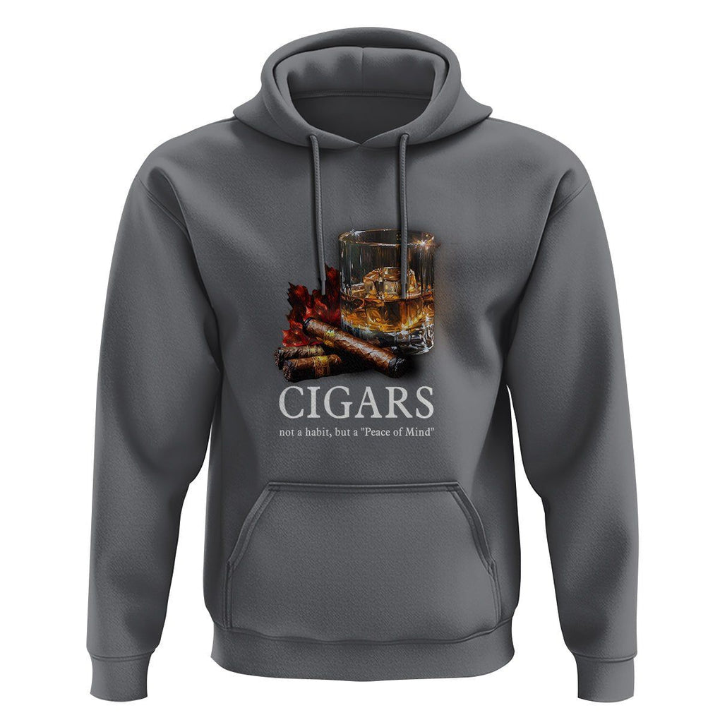 Cigar Lover Hoodie Not A Habit But A Peace of Mind TS09 Charcoal Print Your Wear