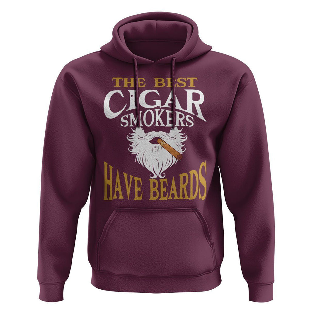 Cigar Lover Hoodie The Best Cigar Smokers Have Beards TS09 Maroon Print Your Wear