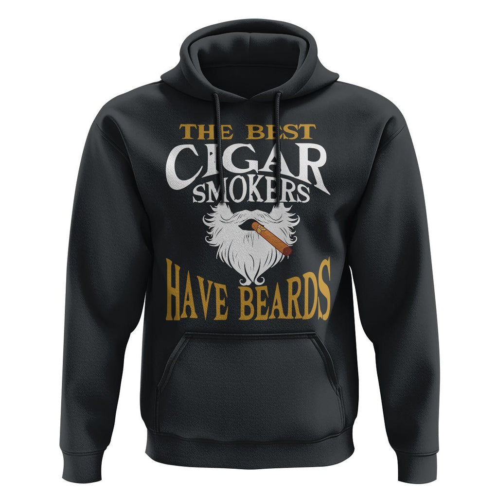 Cigar Lover Hoodie The Best Cigar Smokers Have Beards TS09 Black Print Your Wear