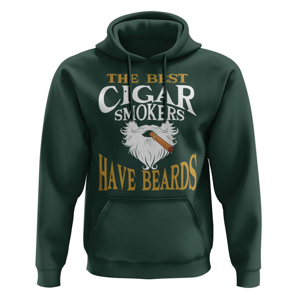 Cigar Lover Hoodie The Best Cigar Smokers Have Beards TS09 Dark Forest Green Print Your Wear
