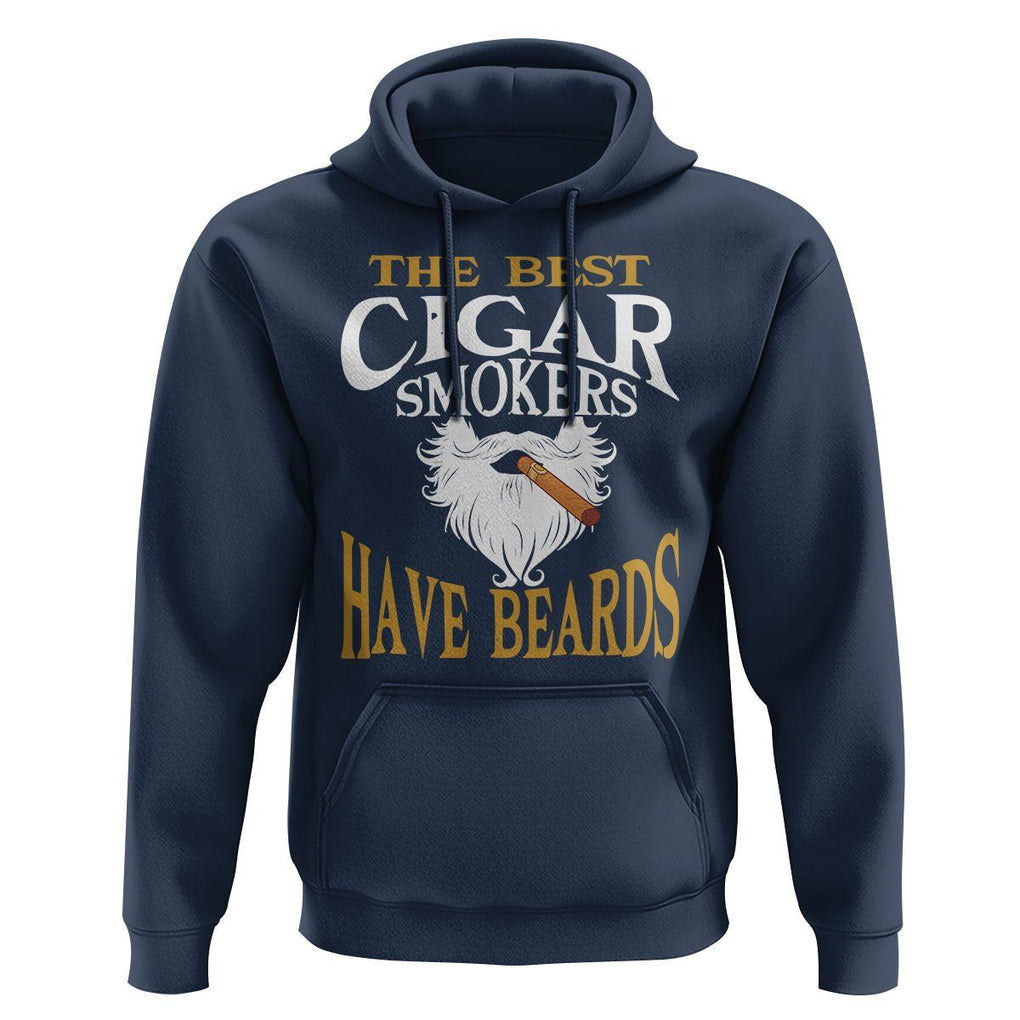 Cigar Lover Hoodie The Best Cigar Smokers Have Beards TS09 Navy Print Your Wear