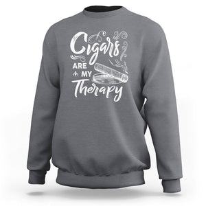 Cigar Lover Sweatshirt Cigars Are My Therapy Smoker Smoking TS09 Charcoal Print Your Wear