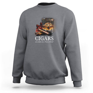 Cigar Lover Sweatshirt Not A Habit But A Peace of Mind TS09 Charcoal Print Your Wear