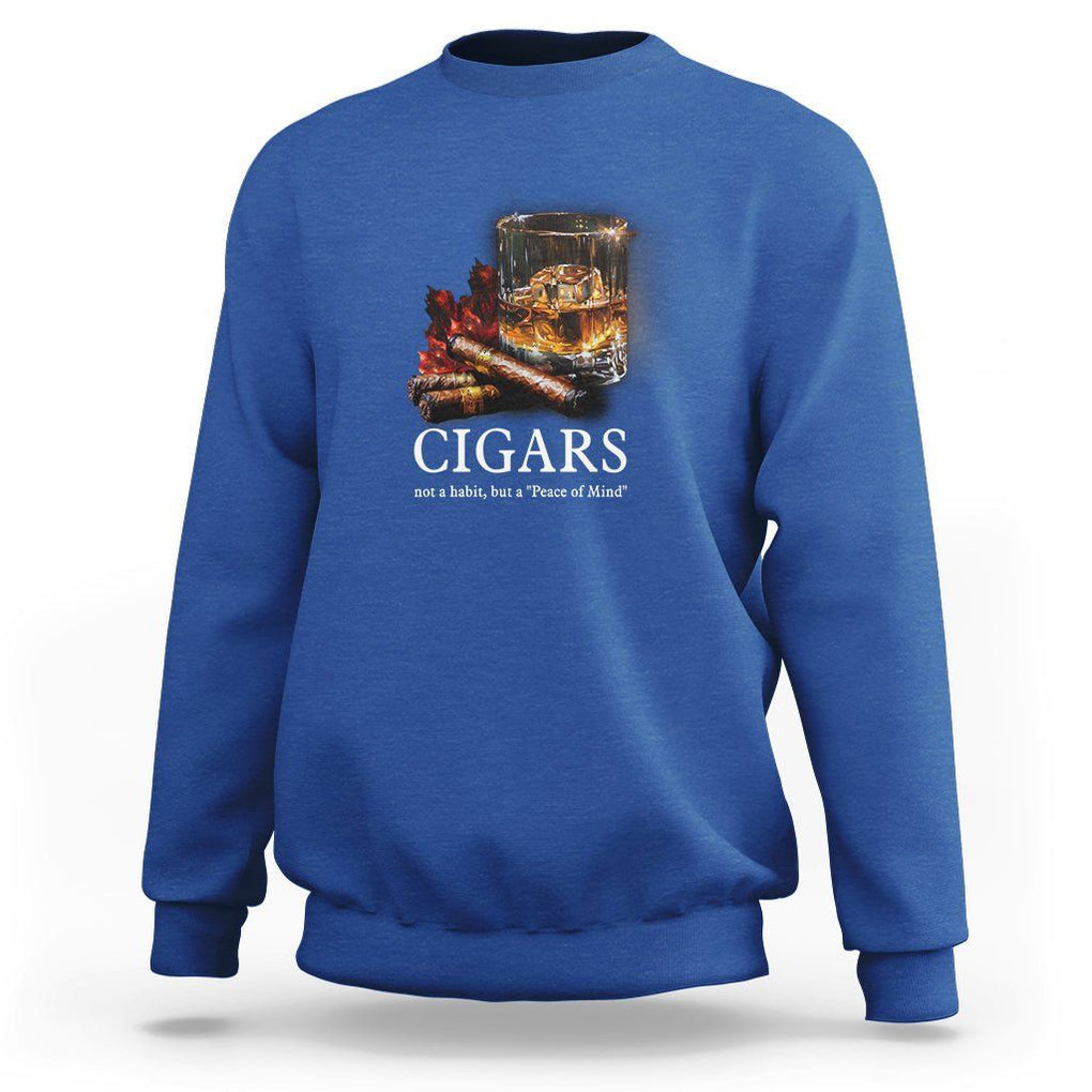 Cigar Lover Sweatshirt Not A Habit But A Peace of Mind TS09 Royal Blue Print Your Wear