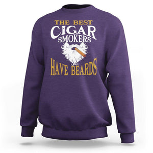 Cigar Lover Sweatshirt The Best Cigar Smokers Have Beards TS09 Purple Print Your Wear