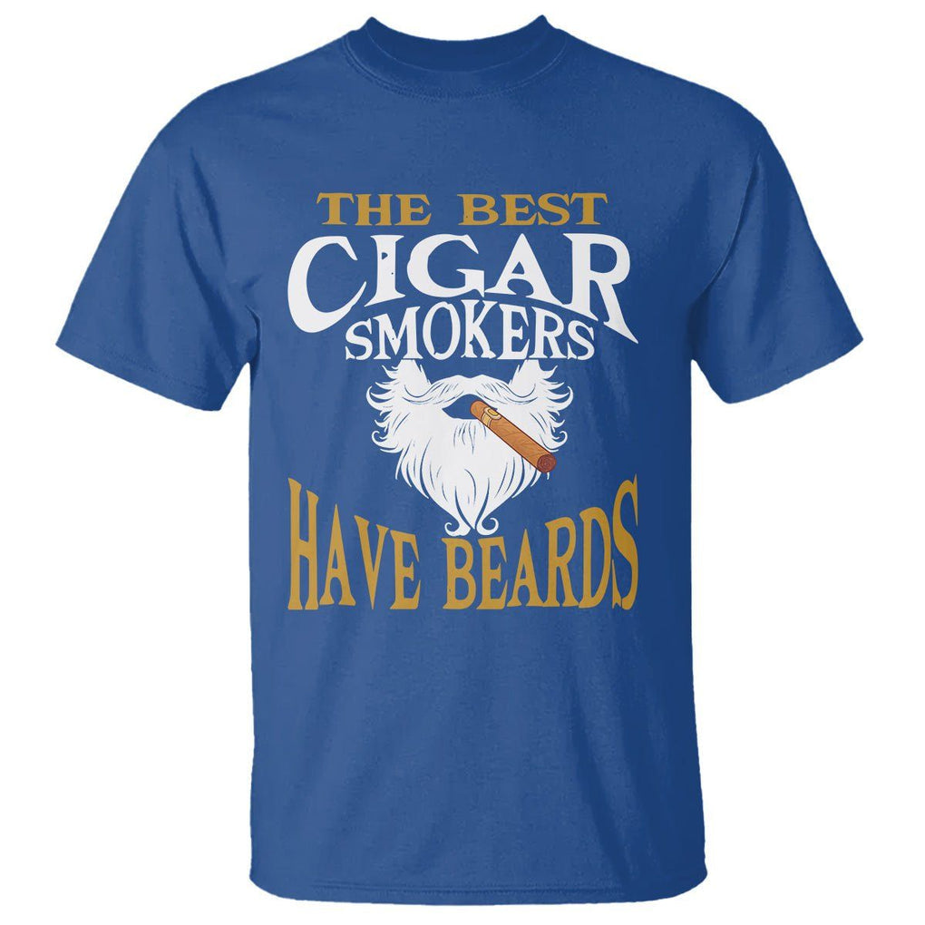 Cigar Lover T Shirt The Best Cigar Smokers Have Beards TS09 Royal Blue Print Your Wear