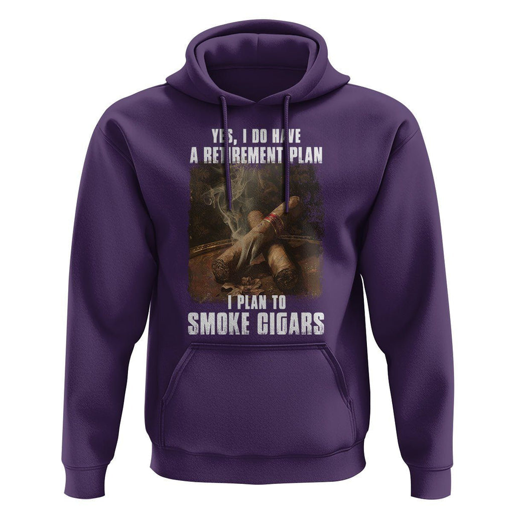 Cigar Smoker Retirement Hoodie I Plan To Smoke Cigars TS09 Purple Print Your Wear