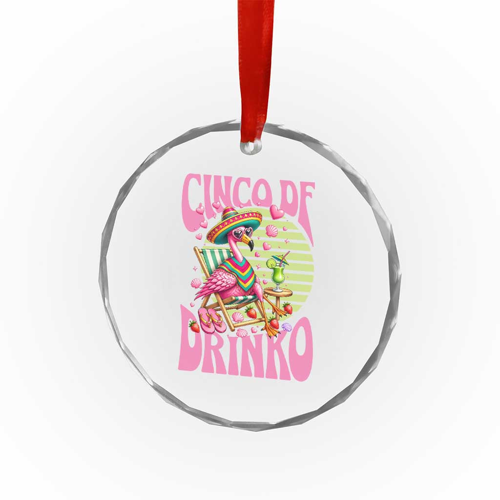 Cinco De Drinko Margarita Crystal Glass Ornament Funny Flamingo Fiesta TS14 Print Your Wear