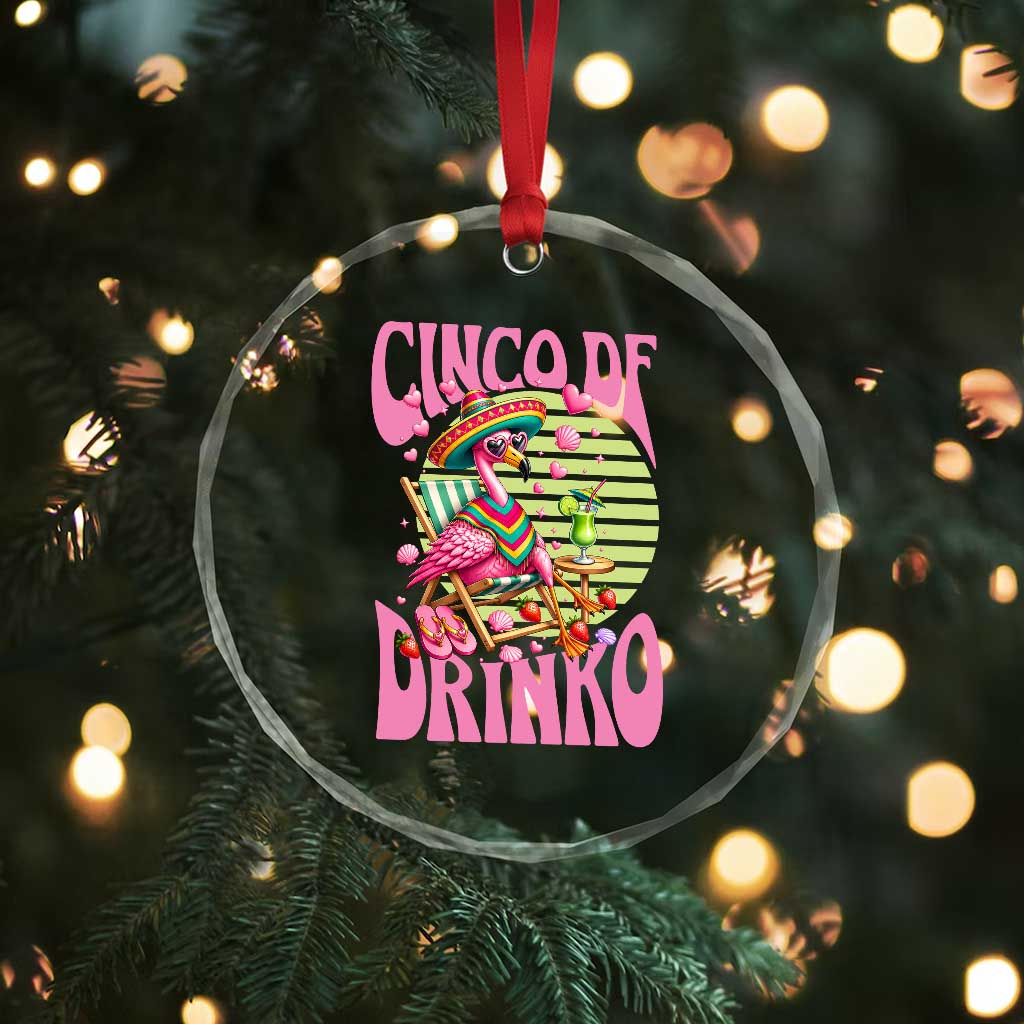Cinco De Drinko Margarita Crystal Glass Ornament Funny Flamingo Fiesta TS14 Print Your Wear