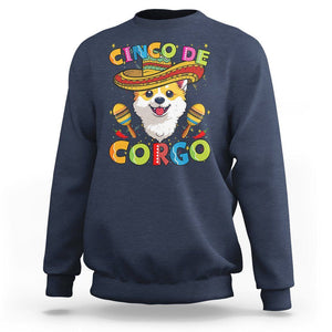Cinco De Mayo Dog Lover Sweatshirt Corgo Corgi Mexican Sombrero Maracas TS09 Navy Printyourwear