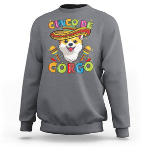 Cinco De Mayo Dog Lover Sweatshirt Corgo Corgi Mexican Sombrero Maracas TS09 Charcoal Printyourwear