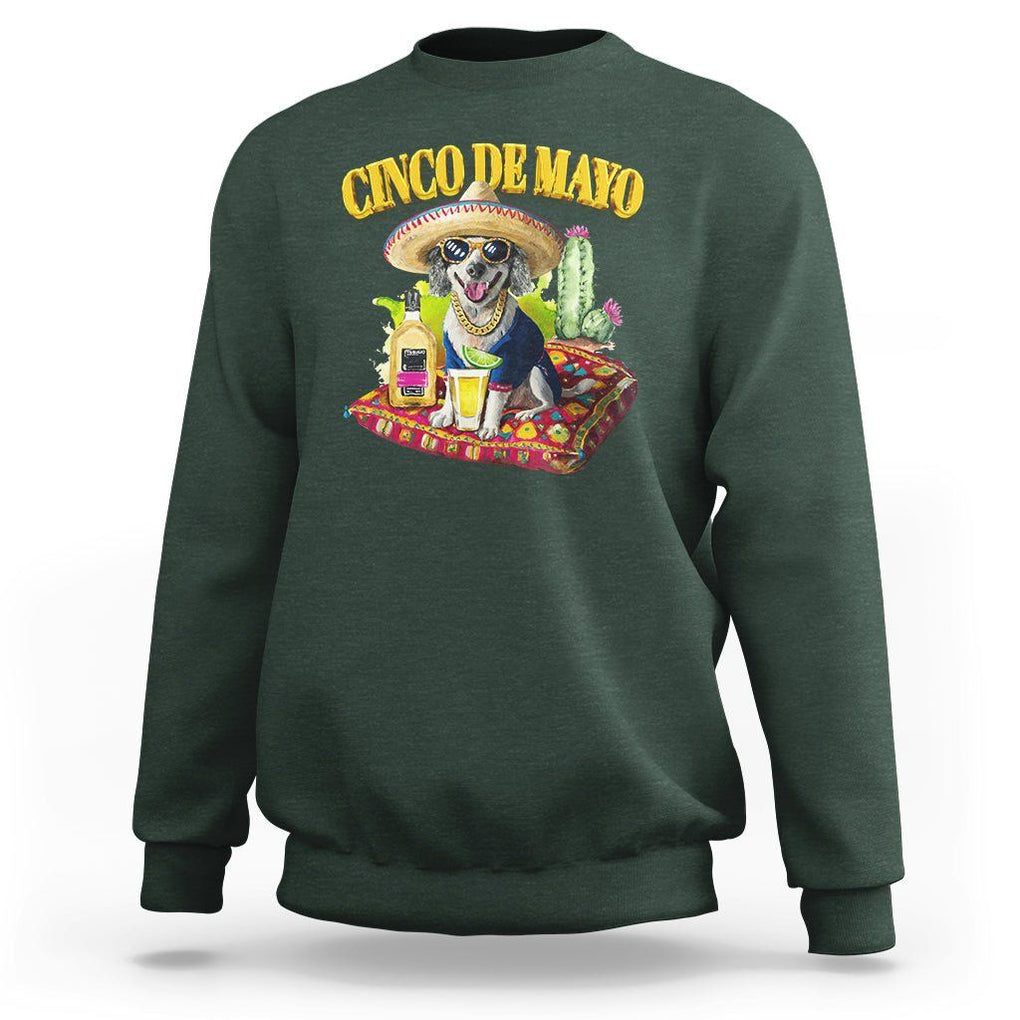 Cinco De Mayo Dog Lover Sweatshirt Funny Cool Dog Mexican Sombrero Drinking Tequila TS09 Dark Forest Green Printyourwear