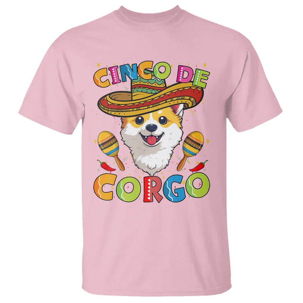 Cinco De Mayo Dog Lover T Shirt Corgo Corgi Mexican Sombrero Maracas TS09 Light Pink Printyourwear