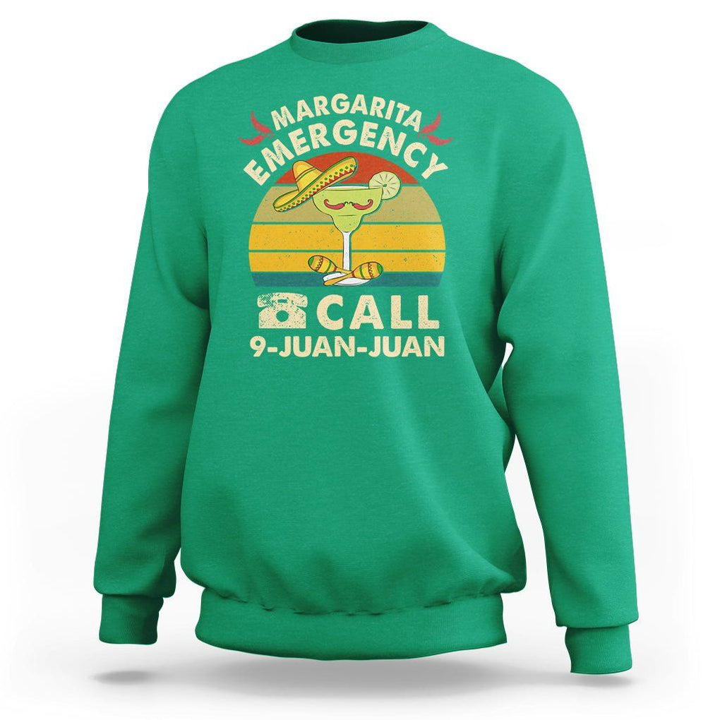 Cinco De Mayo Drinking Sweatshirt Margarita Emergency Call 9 Juan Juan TS09 Irish Green Printyourwear