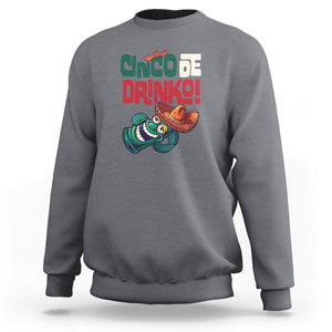 Cinco De Mayo Drinko Funny Drinking Mexican Party Sweatshirt TS09 Charcoal Printyourwear