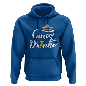 Cinco De Mayo Funny Drinking Hoodie Cinco De Drinko Men Women Tequila TS11 Royal Blue Print Your Wear