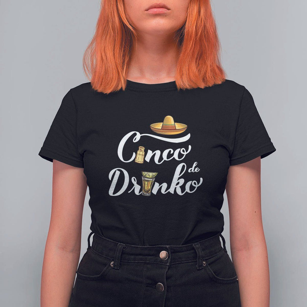 Cinco De Mayo Funny Drinking T Shirt For Women Cinco De Drinko Men Women Tequila TS11 Black Print Your Wear