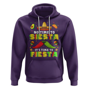 Cinco De Mayo Hoodie No Time To Siesta It's Time To Fiesta Mexican Party TS09 Purple Printyourwear