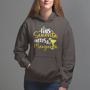 Cinco De Mayo Hoodie This Senorita Needs A Margarita Funny Drinking TS09 Dark Chocolate Printyourwear