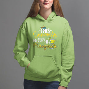 Cinco De Mayo Hoodie This Senorita Needs A Margarita Funny Drinking TS09 Lime Printyourwear