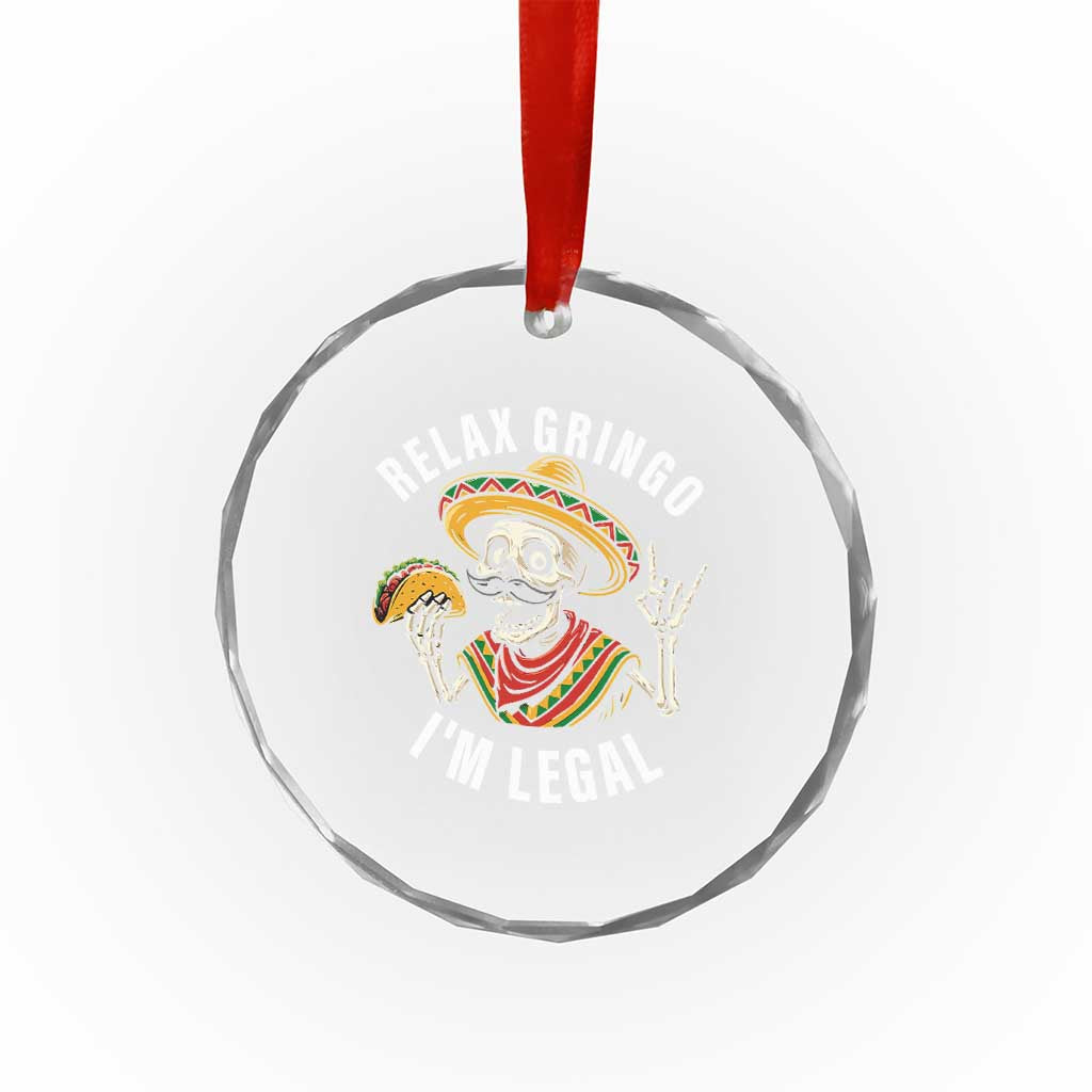 Cinco De Mayo Skeleton Crystal Glass Ornament Relax Gringo I'm Legal Poncho TS02 Print Your Wear