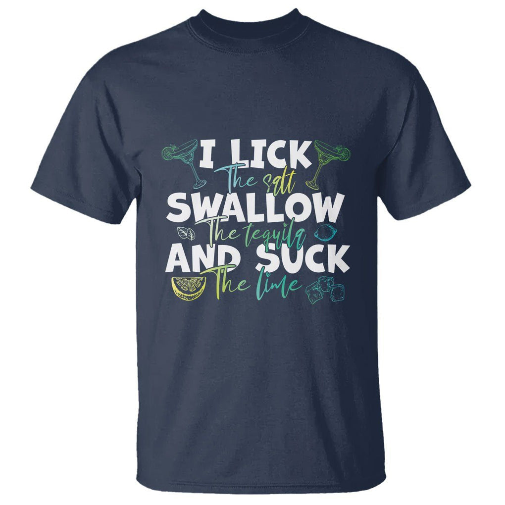 Cinco De Mayo T Shirt - I Lick The Salt Swallow The Tequila Funny Holiday Humor Tee TS09 Navy Printyourwear